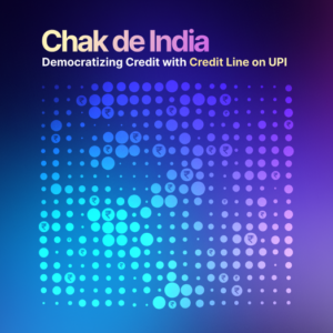 A Definitive Blueprint for Digital Credit: The $1T Opportunity With Credit Line On UPI